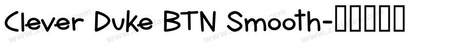 Clever Duke BTN Smooth字体转换